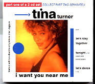 Tina Turner - I Want You Near Me CD 1